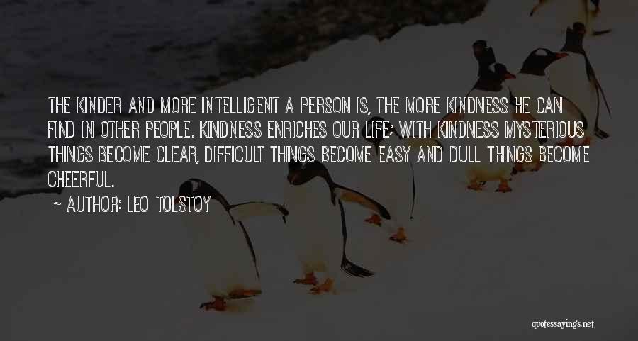 Life Become Easy Quotes By Leo Tolstoy