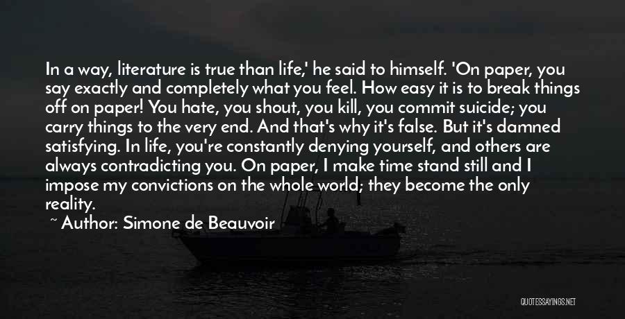 Life Become Easy Quotes By Simone De Beauvoir