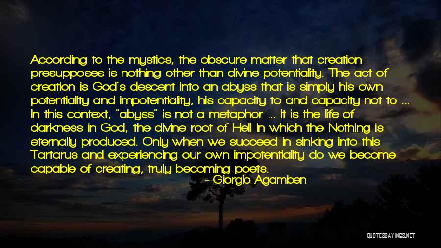 Life Become Hell Quotes By Giorgio Agamben Life Become Hell Quotes By Giorgio Agamben