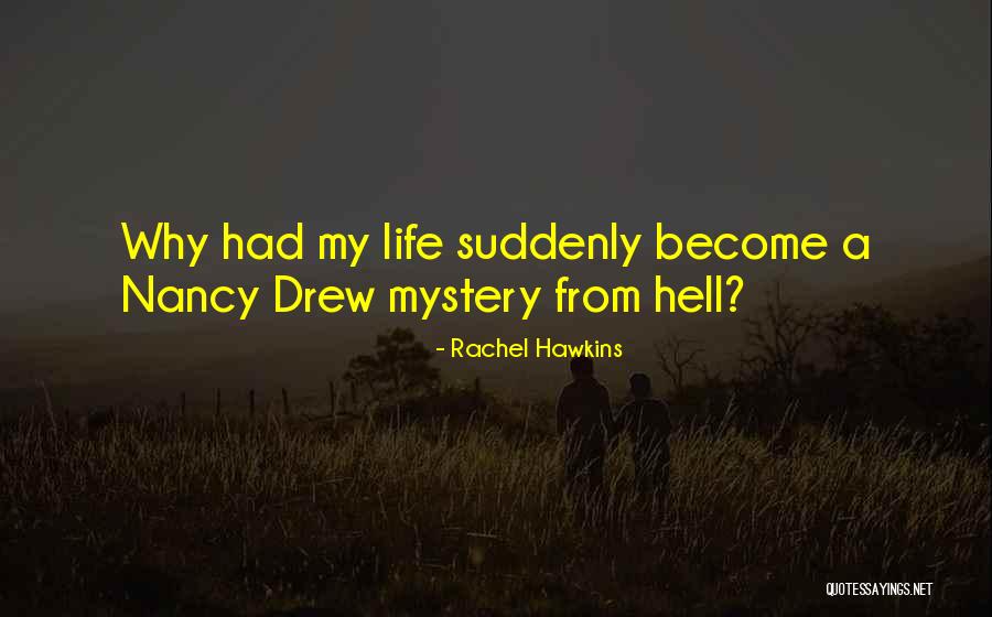 Life Become Hell Quotes By Rachel Hawkins Life Become Hell Quotes By Rachel Hawkins