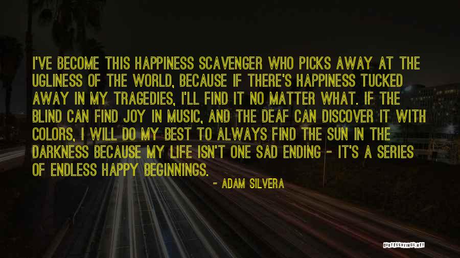 Life Become Sad Quotes By Adam Silvera