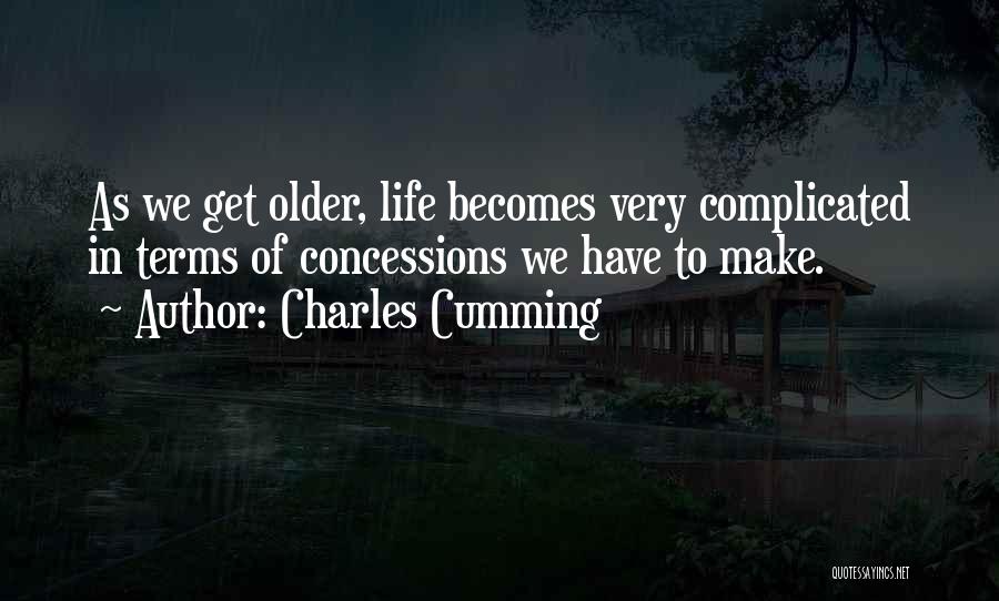 Life Becomes Complicated Quotes By Charles Cumming