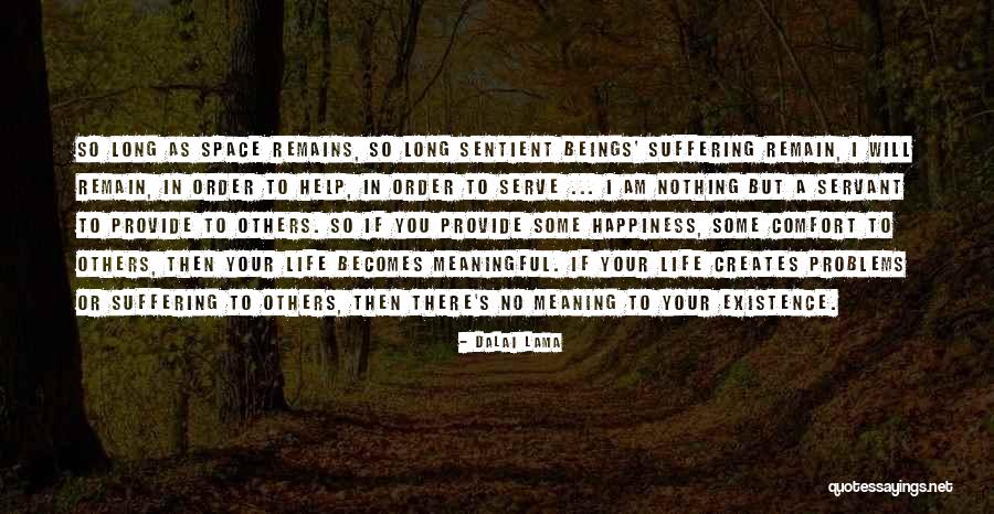 Life Becomes Meaningful Quotes By Dalai Lama Life Becomes Meaningful Quotes By Dalai Lama