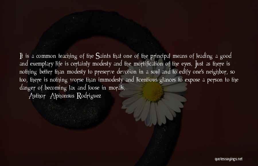 Life Becoming Better Quotes By Alphonsus Rodriguez