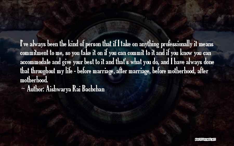 Life Before And After Marriage Quotes By Aishwarya Rai Bachchan