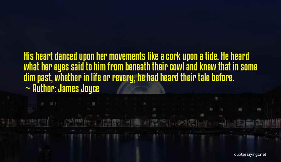 Life Before His Eyes Quotes By James Joyce