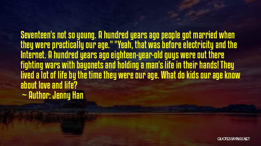 Life Before The Internet Quotes By Jenny Han