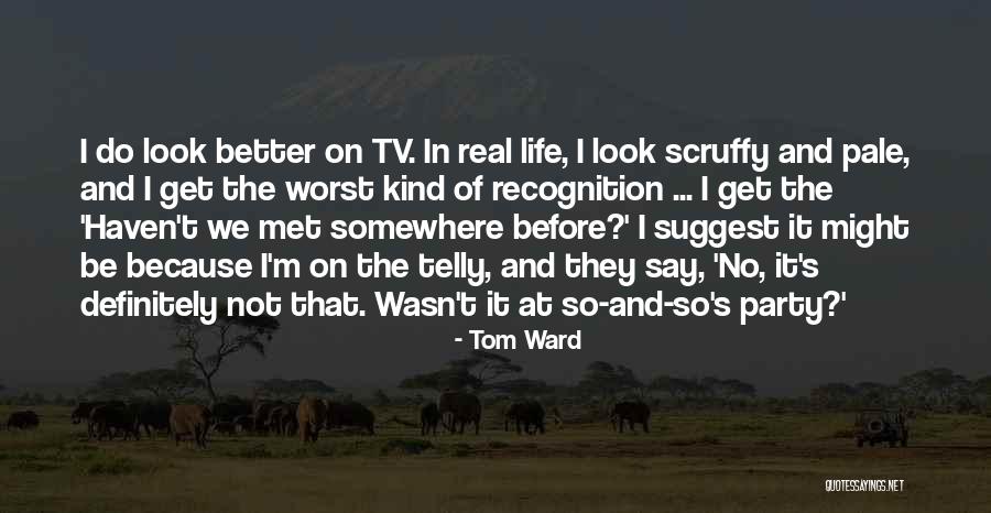 Life Before Tv Quotes By Tom Ward Life Before Tv Quotes By Tom Ward