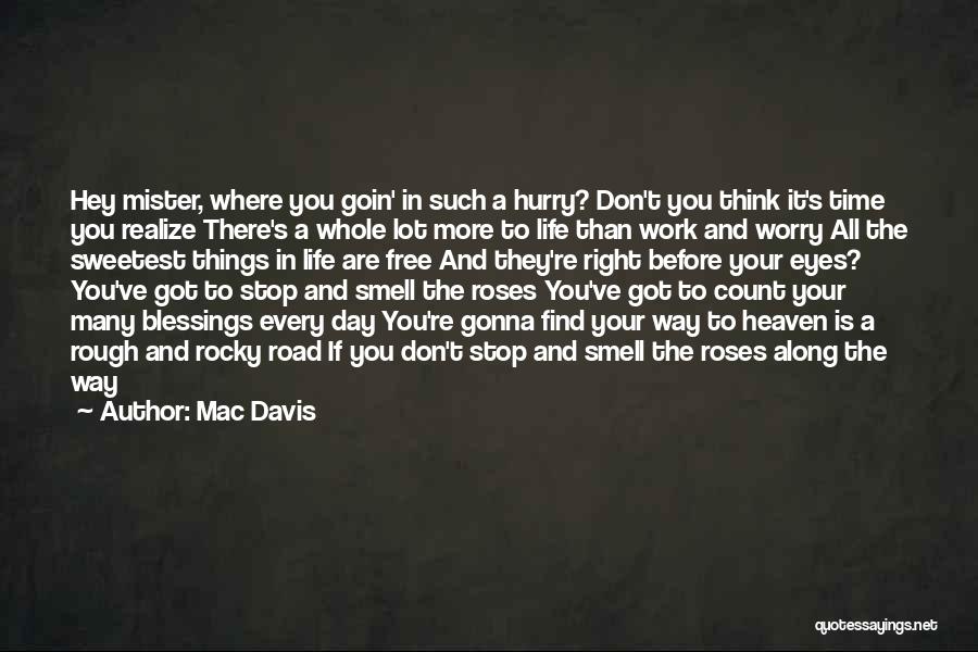 Life Before Your Eyes Quotes By Mac Davis