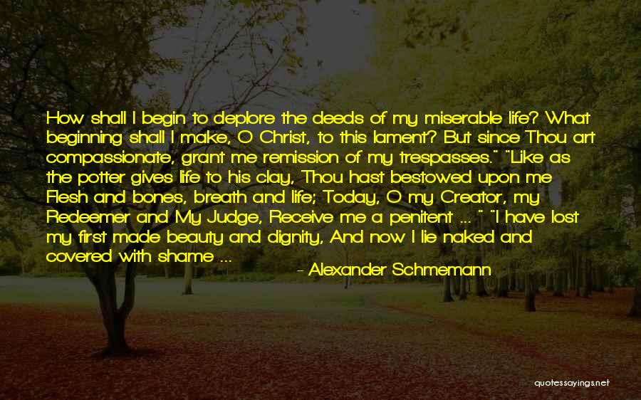 Life Begin Quotes By Alexander Schmemann Life Begin Quotes By Alexander Schmemann