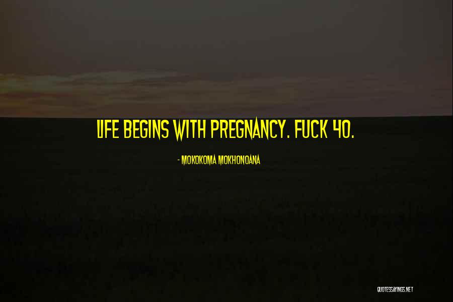 Life Begins At 40 Quotes By Mokokoma Mokhonoana Life Begins At 40 Quotes By Mokokoma Mokhonoana