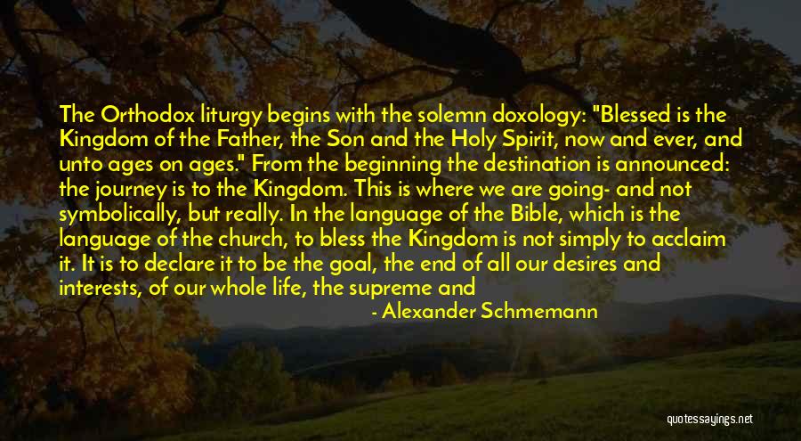 Life Begins Now Quotes By Alexander Schmemann