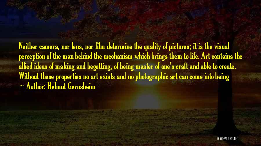 Life Behind The Camera Quotes By Helmut Gernsheim