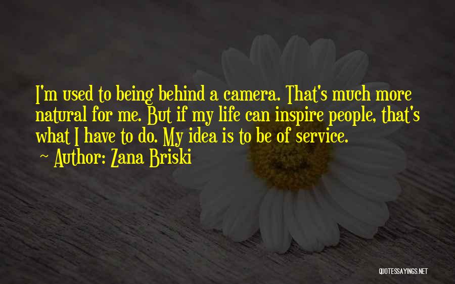 Life Behind The Camera Quotes By Zana Briski