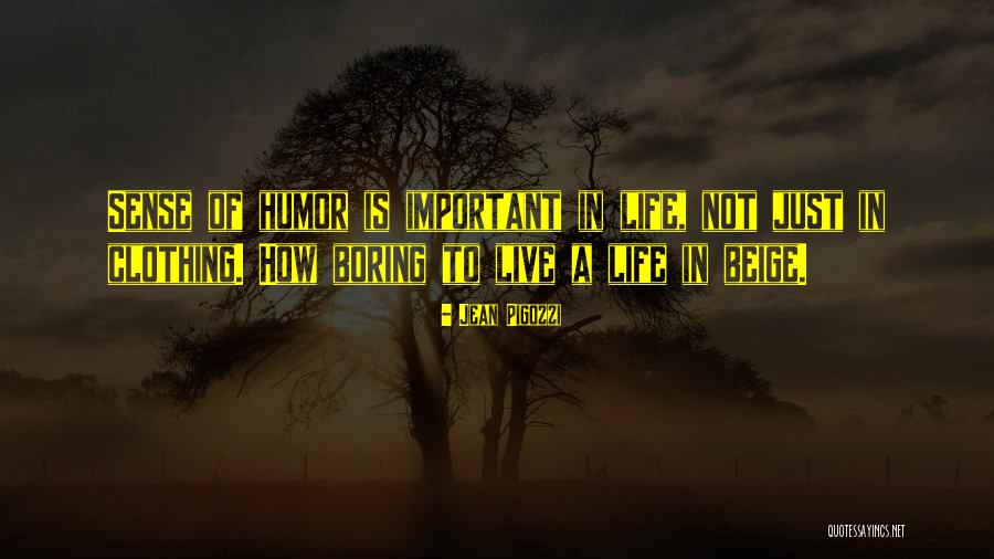 Life Beige Quotes By Jean Pigozzi Life Beige Quotes By Jean Pigozzi