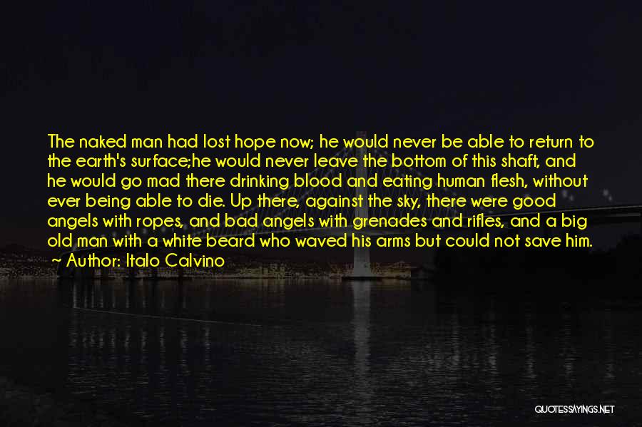 Life Being Bad And Good Quotes By Italo Calvino