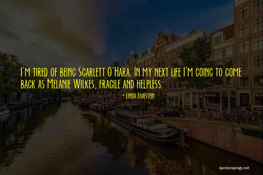 Life Being Fragile Quotes By Linda Fairstein Life Being Fragile Quotes By Linda Fairstein