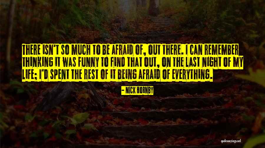 Life Being Funny Quotes By Nick Hornby Life Being Funny Quotes By Nick Hornby