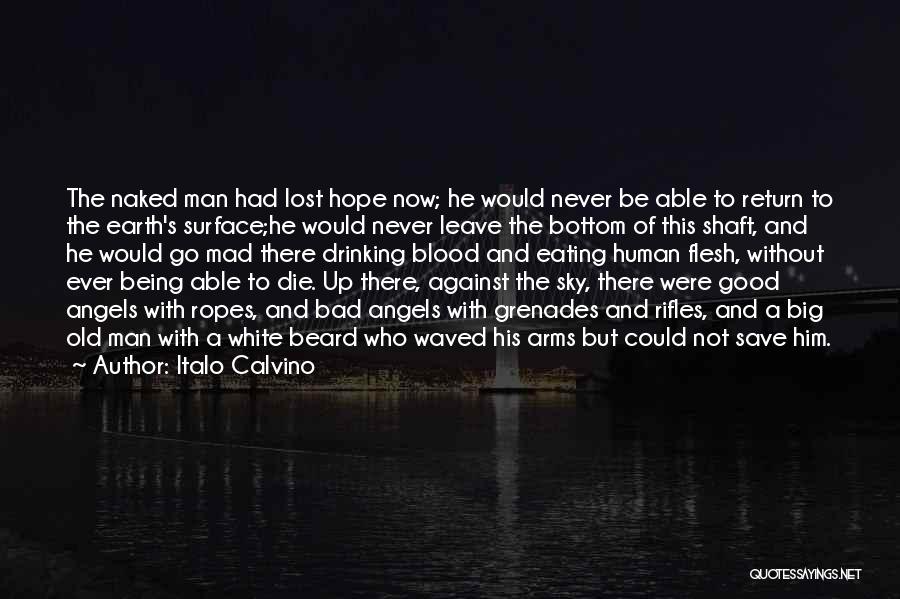 Life Being Good And Bad Quotes By Italo Calvino