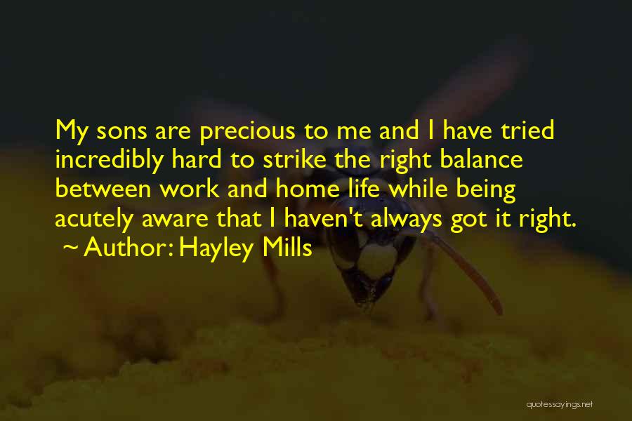 Life Being Hard Work Quotes By Hayley Mills