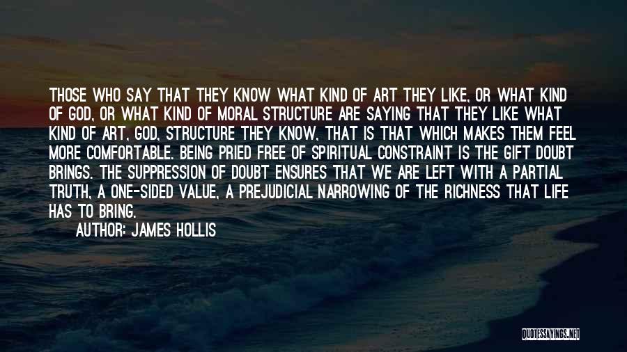 Life Being Like Art Quotes By James Hollis