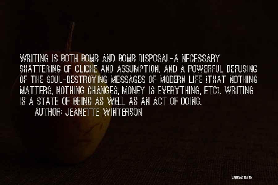 Life Being More Than Money Quotes By Jeanette Winterson