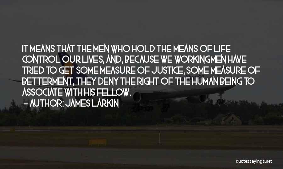 Life Being Out Of Your Control Quotes By James Larkin