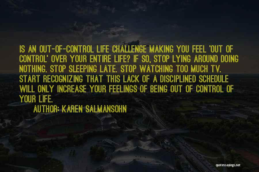 Life Being Out Of Your Control Quotes By Karen Salmansohn