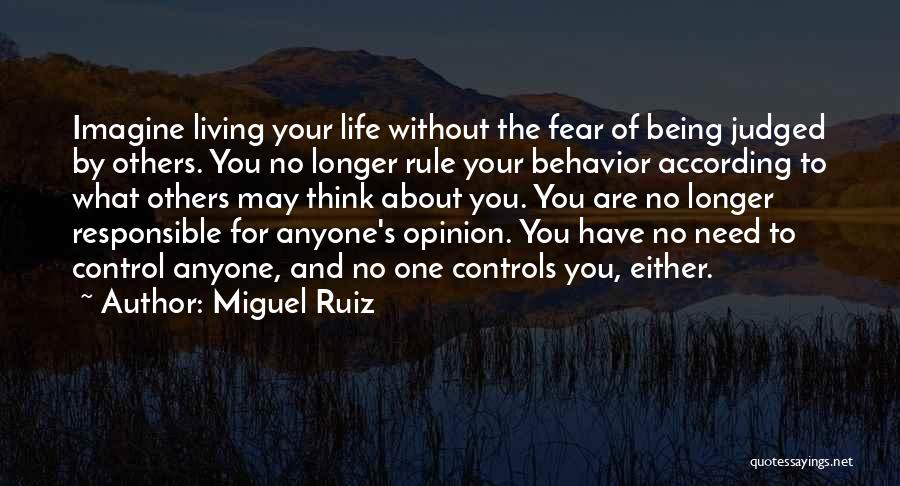 Life Being Out Of Your Control Quotes By Miguel Ruiz