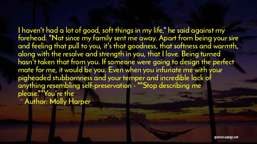 Life Being So Good Quotes By Molly Harper