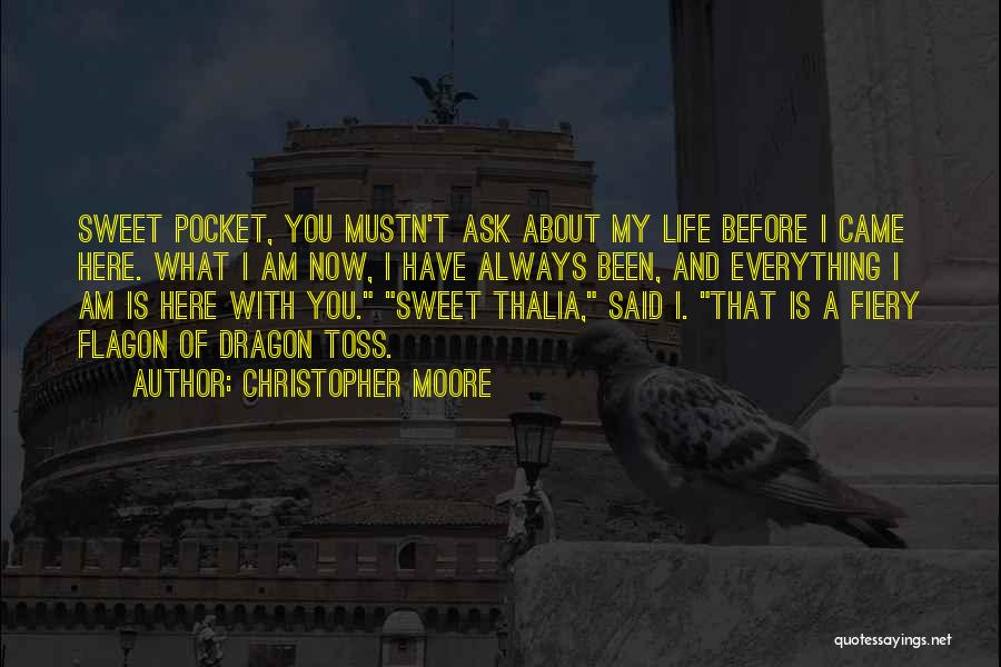 Life Being So Sweet Quotes By Christopher Moore