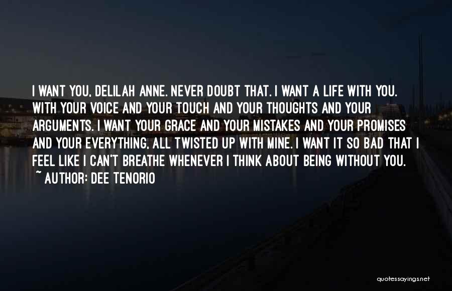 Life Being So Sweet Quotes By Dee Tenorio