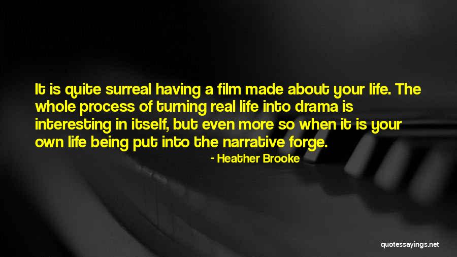 Life Being Surreal Quotes By Heather Brooke Life Being Surreal Quotes By Heather Brooke