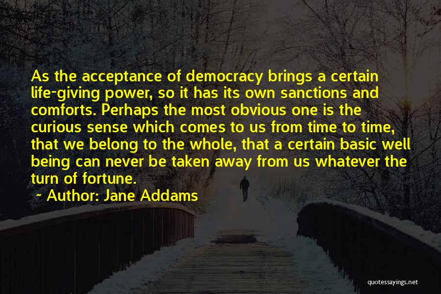 Life Being Taken Away Quotes By Jane Addams