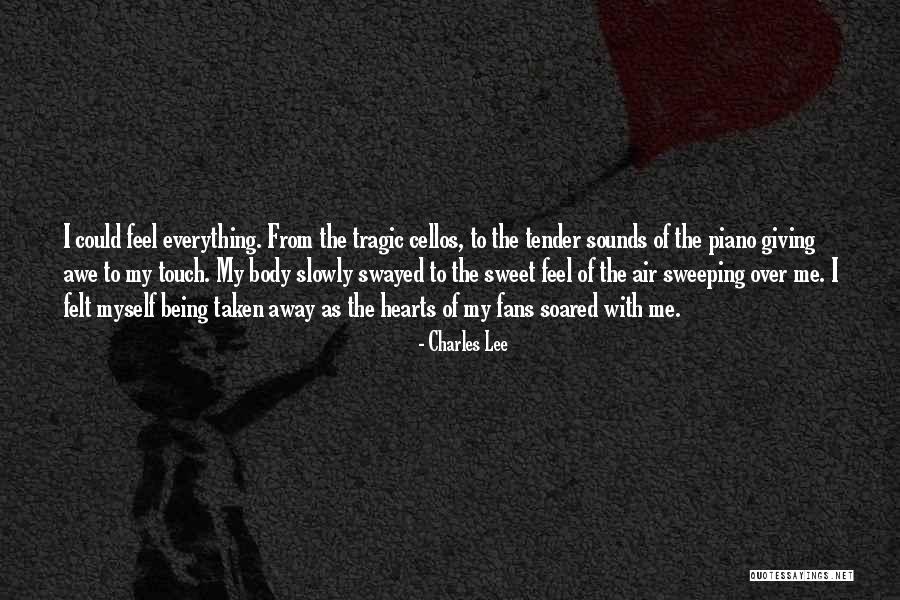 Life Being Taken Too Soon Quotes By Charles Lee Life Being Taken Too Soon Quotes By Charles Lee
