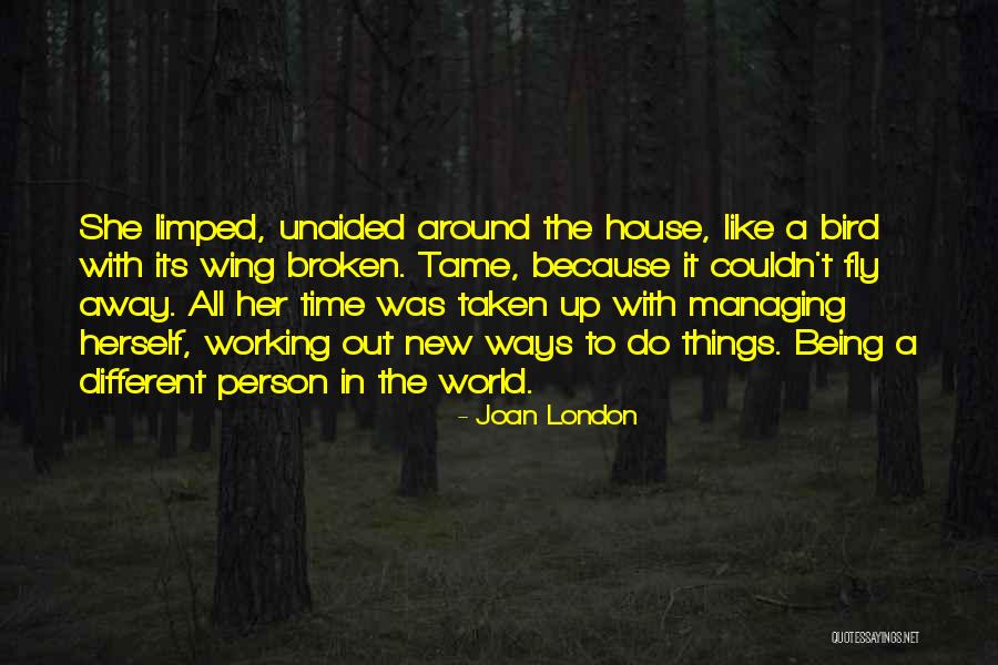 Life Being Taken Too Soon Quotes By Joan London