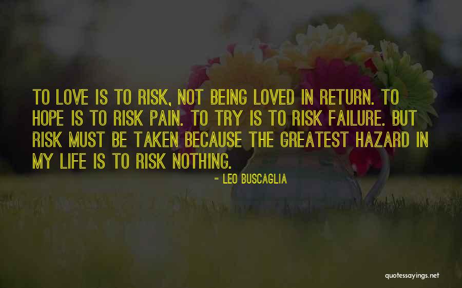 Life Being Taken Too Soon Quotes By Leo Buscaglia