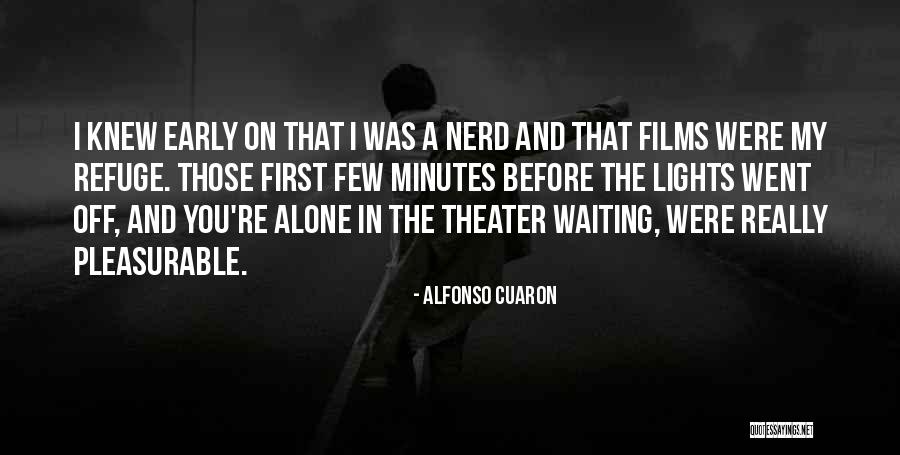 Life Being Wasted Quotes By Alfonso Cuaron Life Being Wasted Quotes By Alfonso Cuaron