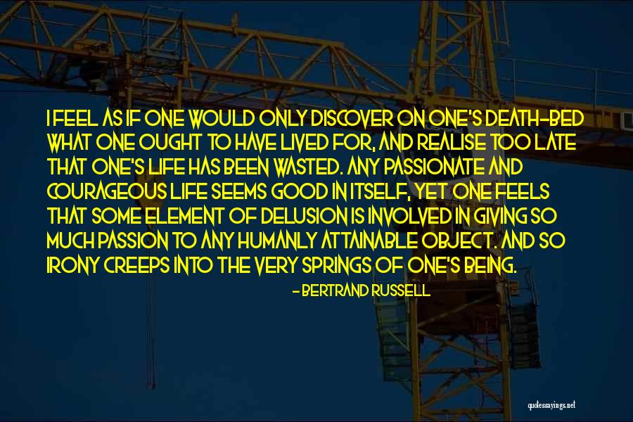 Life Being Wasted Quotes By Bertrand Russell Life Being Wasted Quotes By Bertrand Russell