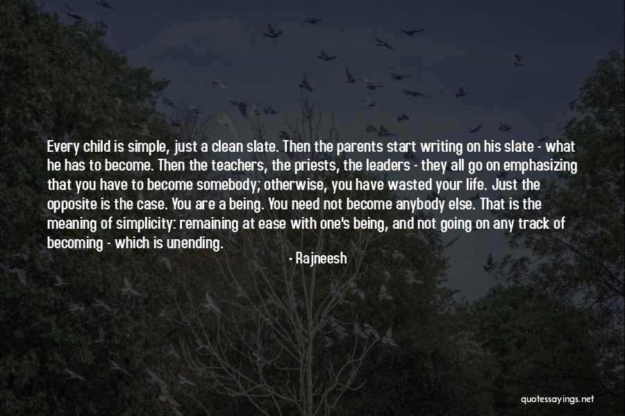 Life Being Wasted Quotes By Rajneesh Life Being Wasted Quotes By Rajneesh