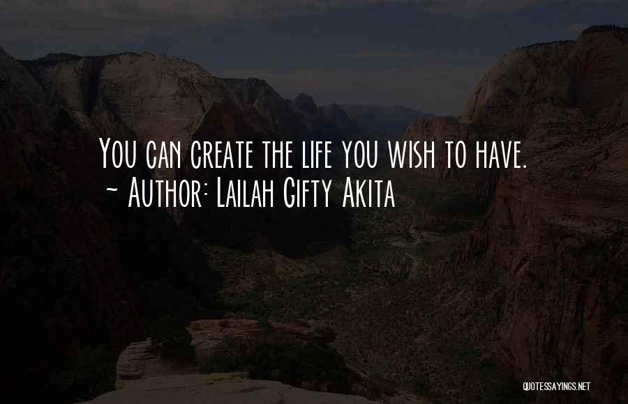 Life Best Wishes Quotes By Lailah Gifty Akita