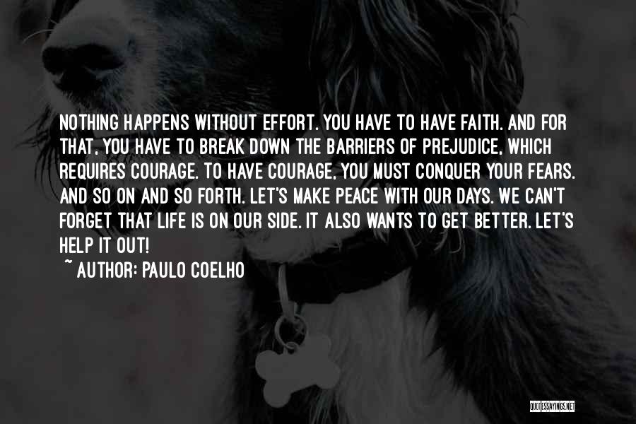 Life Better Days Quotes By Paulo Coelho