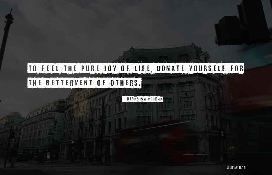 Life Betterment Quotes By Debasish Mridha Life Betterment Quotes By Debasish Mridha