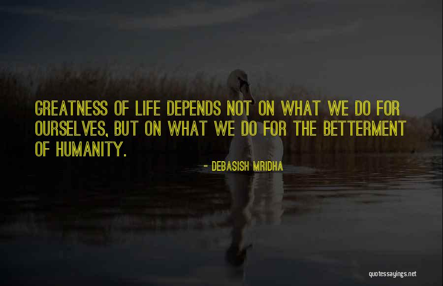 Life Betterment Quotes By Debasish Mridha Life Betterment Quotes By Debasish Mridha