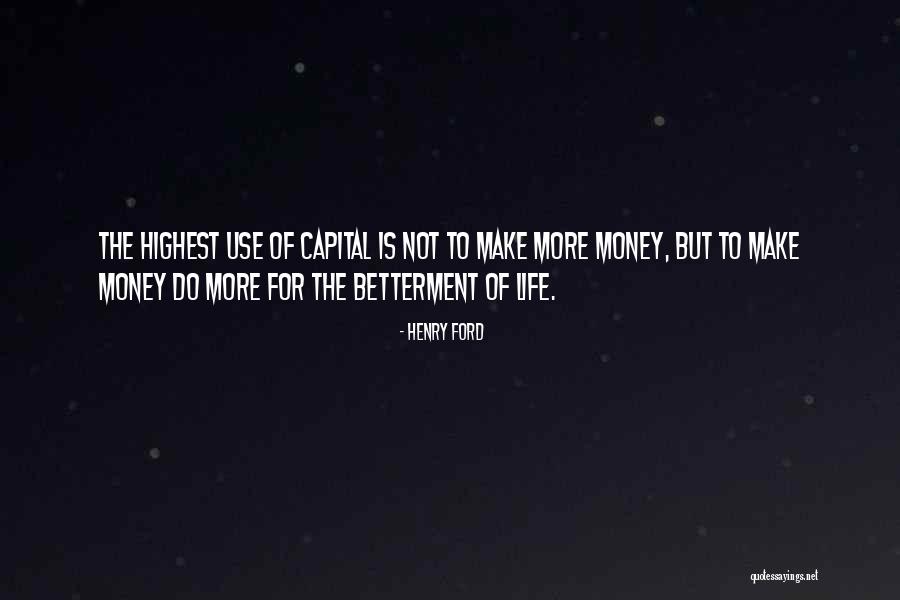 Life Betterment Quotes By Henry Ford Life Betterment Quotes By Henry Ford