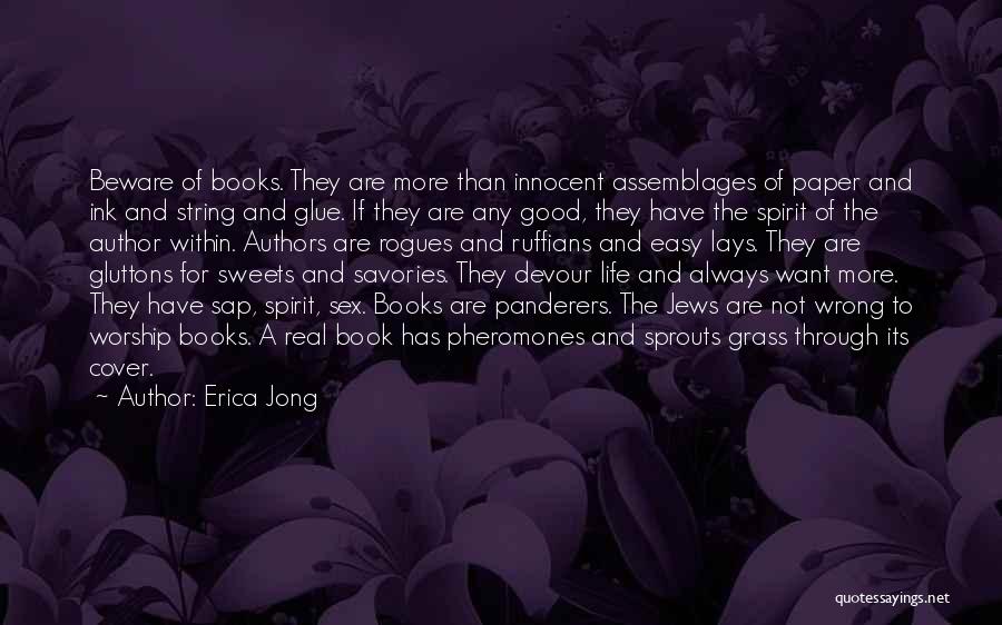 Life Beware Quotes By Erica Jong
