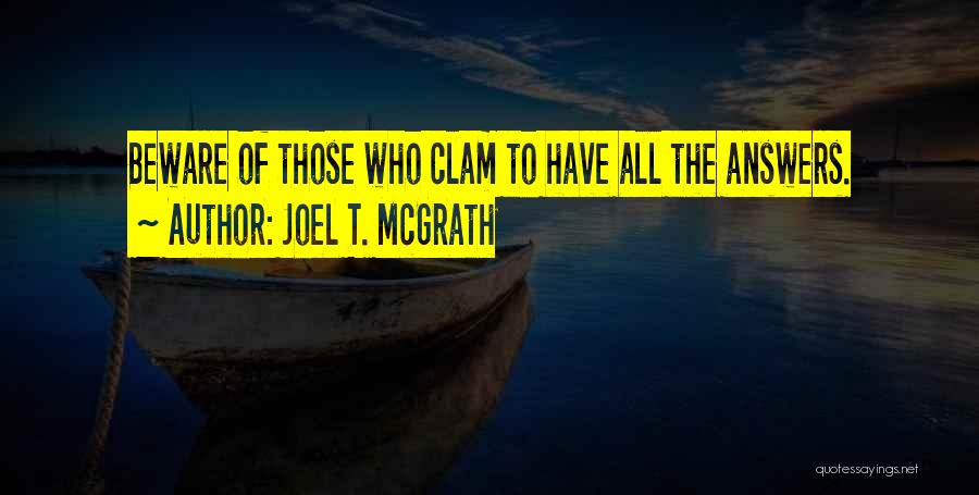 Life Beware Quotes By Joel T. McGrath