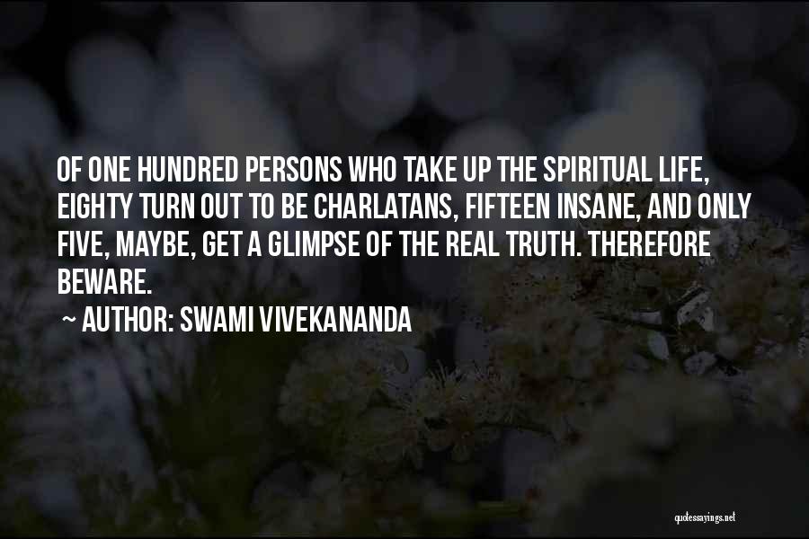 Life Beware Quotes By Swami Vivekananda