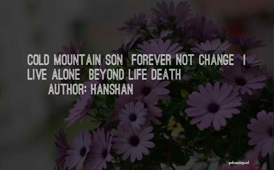 Life Beyond Death Quotes By Hanshan