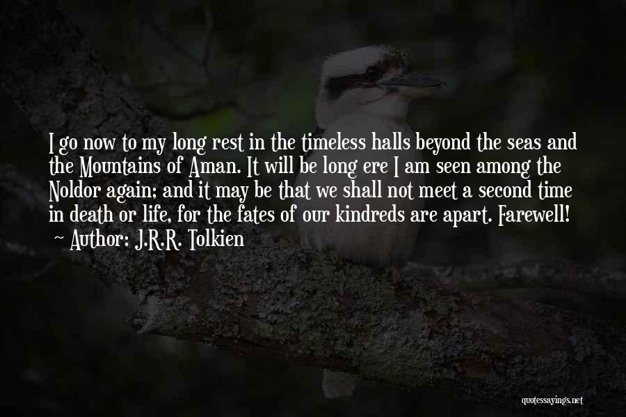 Life Beyond Death Quotes By J.R.R. Tolkien